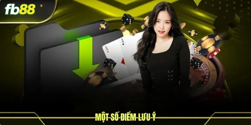 Một số điểm lưu ý